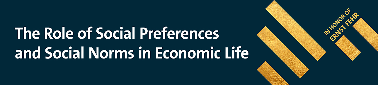Academic Conference in Honor of Ernst Fehr Banner