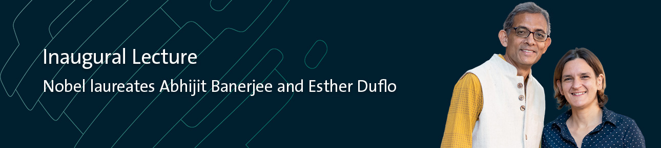 Inaugural Lecture Esther Duflo & Abhijit Banerjee Banner